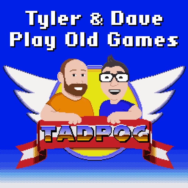 Episodes – TADPOG: Tyler and Dave Play Old Games