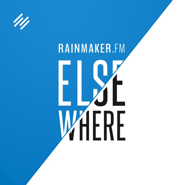 Rainmaker.FM Elsewhere