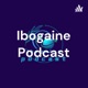 Ibogaine Podcast