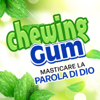 CHEWING GUM - masticare la Parola di Dio - Bar Abba