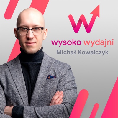 Wysoko Wydajni:Michal Kowalczyk