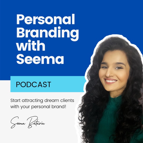 Personal Branding with Seema