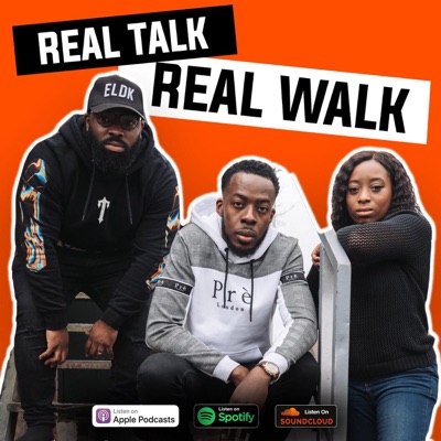 Real Talk Real Walk