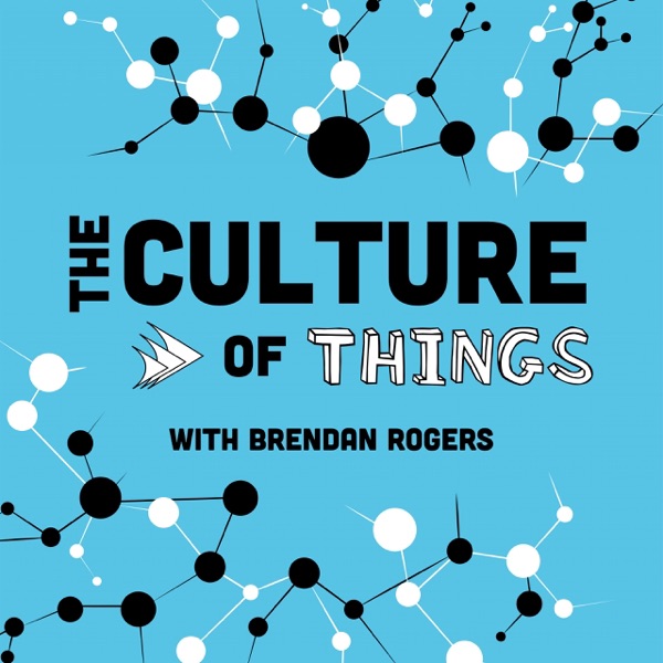 The Culture of Things