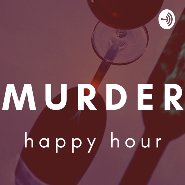 Murder Happy Hour