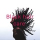 Black hair care 