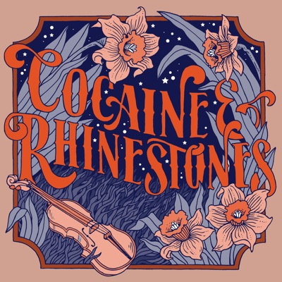 Cocaine & Rhinestones: The History of Country Music:Tyler Mahan Coe