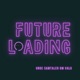 Future Loading