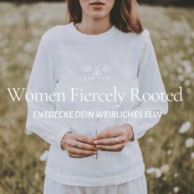 Women Fiercely Rooted Women Fiercely Rooted
