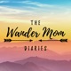 The Wander Mom Diaries