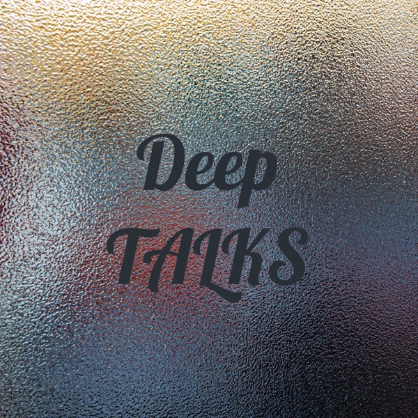 Deep TALKS
