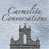 Carmelite Conversations - Carmelite Conversations
