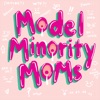 Model Minority Moms artwork