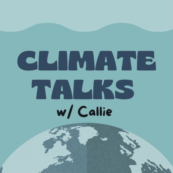 Climate Talks w/ Callie Artwork