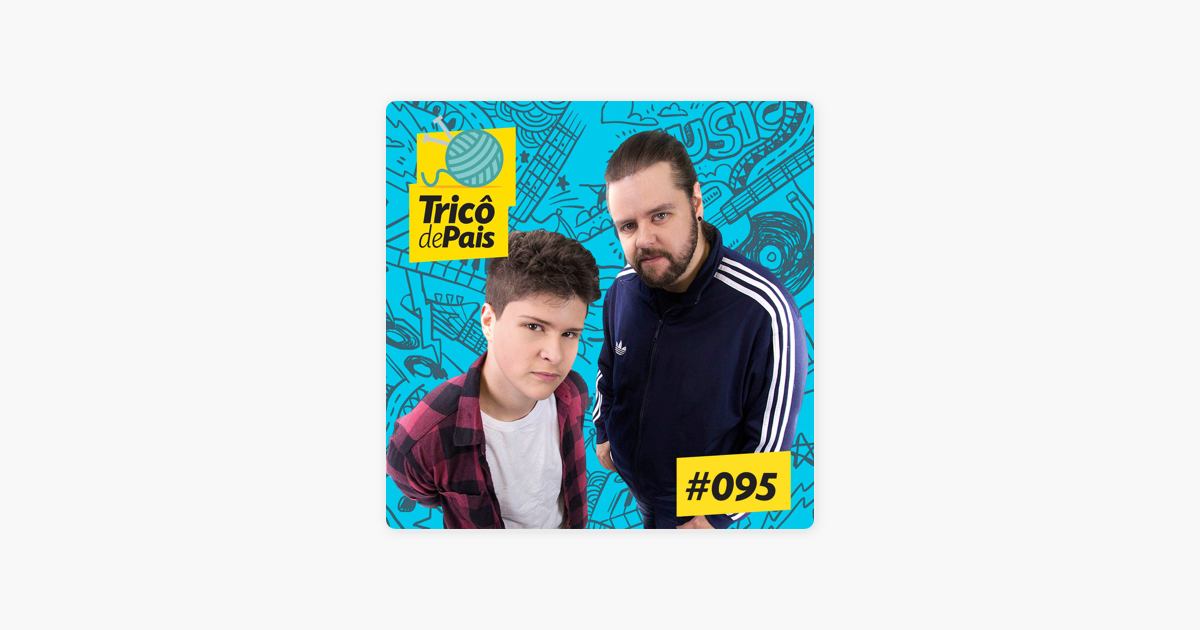 Filhos Adolescentes e Rock Stars feat. Guga Mafra - Tricô de Pais 091 -  Podcast Tricô de Pais - Paizinho, Vírgula!