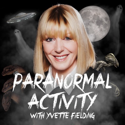 Paranormal Activity with Yvette Fielding:Create