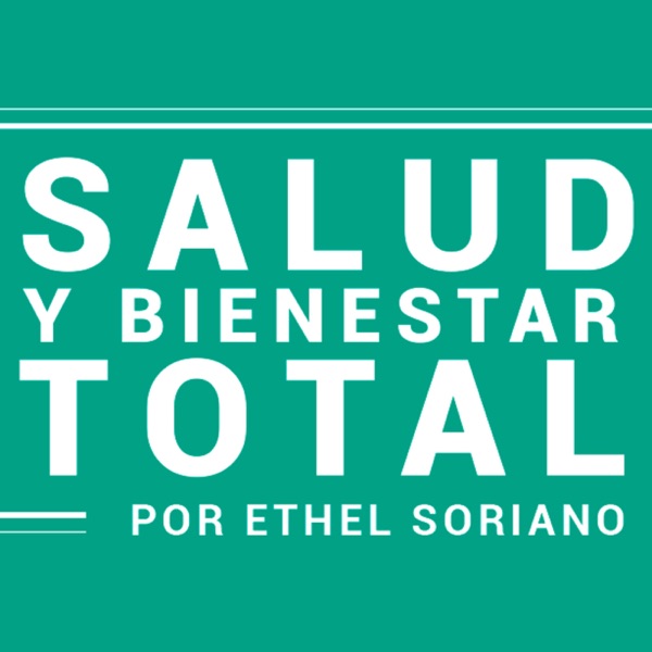 Bienestar y Salud Total por Ethel Soriano