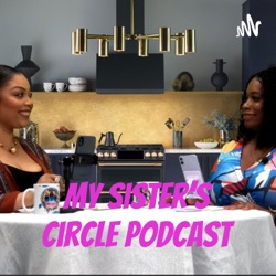 My Sister's Circle Podcast