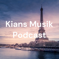 Kians Musik Podcast