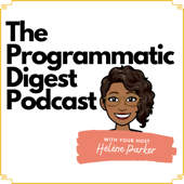 The Programmatic Digest - Hélène Parker