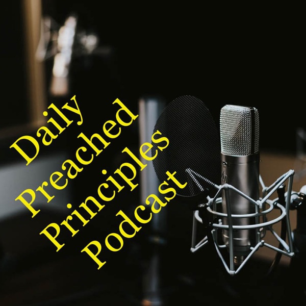 Daily Preached Principles