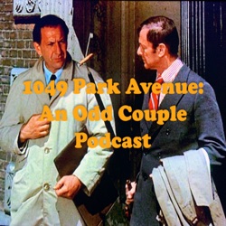 Odd Couple Look Back - Our Most and Least Favorite Episodes