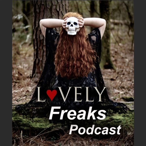 Lovely Freaks Podcast Artwork