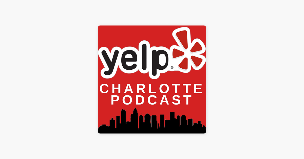 Yelp Charlotte Podcast on Apple Podcasts ‎Yelp Charlotte Podcast on Apple Podcasts