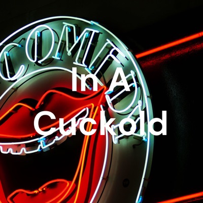 In A Cuckold In A Cuckold