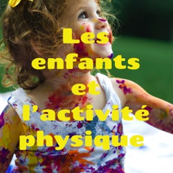 Les enfants et l’activité physique 