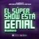 El Súper Show Está Genial