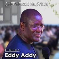 Eddy Addy - Shepherds Service podcast