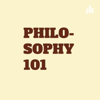 Philosophy 101 - Philosophy 101