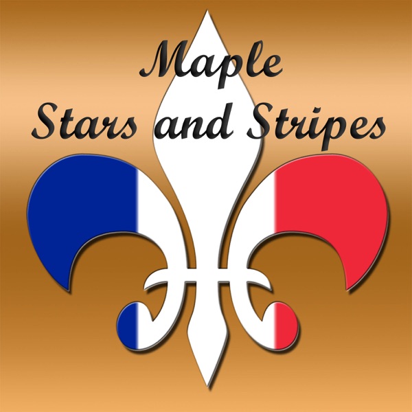 Maple Stars and Stripes: Your French-Canadian Genealogy Podcast image