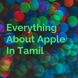 Everything About Apple In Tamil