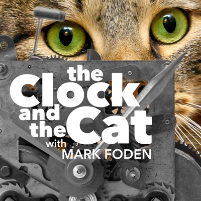 The Clock and the Cat:Mark Foden