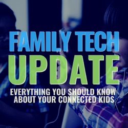 Family Tech Update