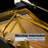 Worship Interludes - Piano Instrumentals for Prayer, Meditation, Soaking Worship, Relaxation, Study, and Rest - Fred McKinnon