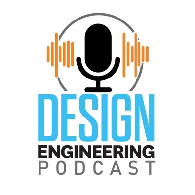 The Design Engineering Podcast The Design Engineering Podcast