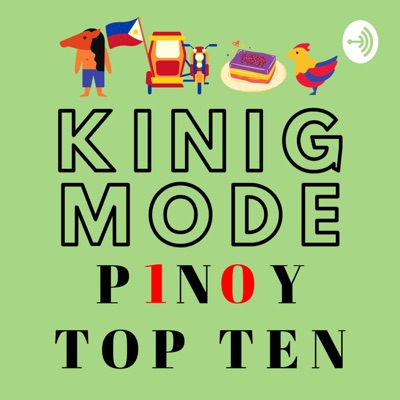 Kinig Mode - Pinoy Top Ten Kinig Mode - Pinoy Top Ten