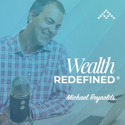 Wealth Redefined®