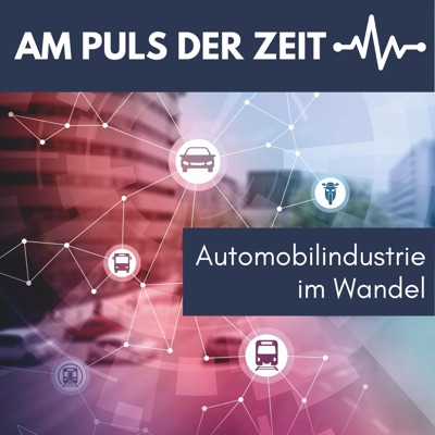 Am Puls der Zeit - Automobilindustrie im Wandel