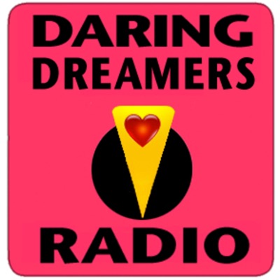 Daring Dreamers Radio Daring Dreamers Radio