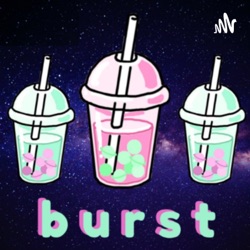 Burst