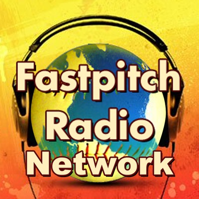 Fastpitch Softball Radio Network Fastpitch Softball Radio Network