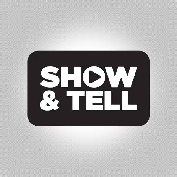 Show and Tell