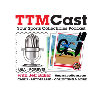 TTMCast Sports Collectibles Podcast:TTMCast hosted by Jeff Baker