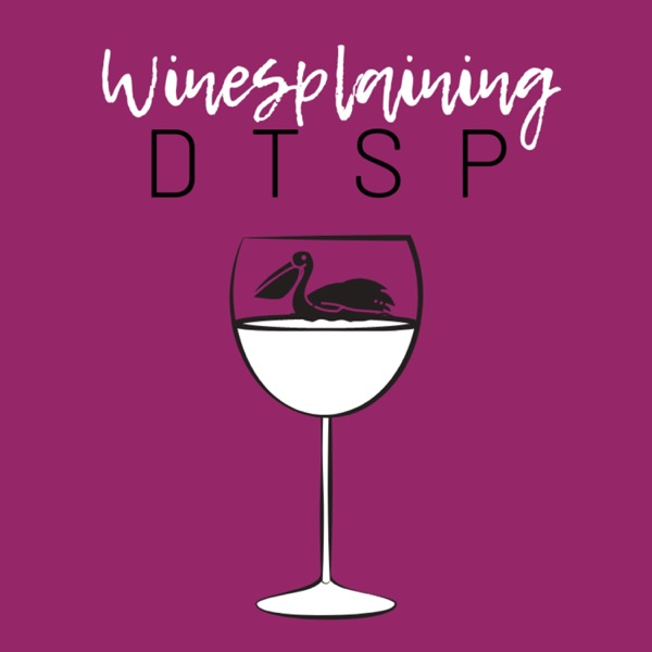 Winesplaining DTSP