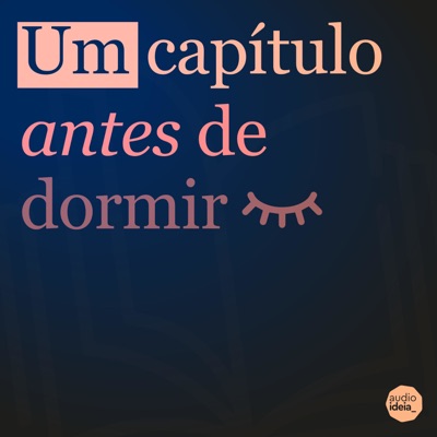 Um Capítulo Antes de Dormir:audioideia_