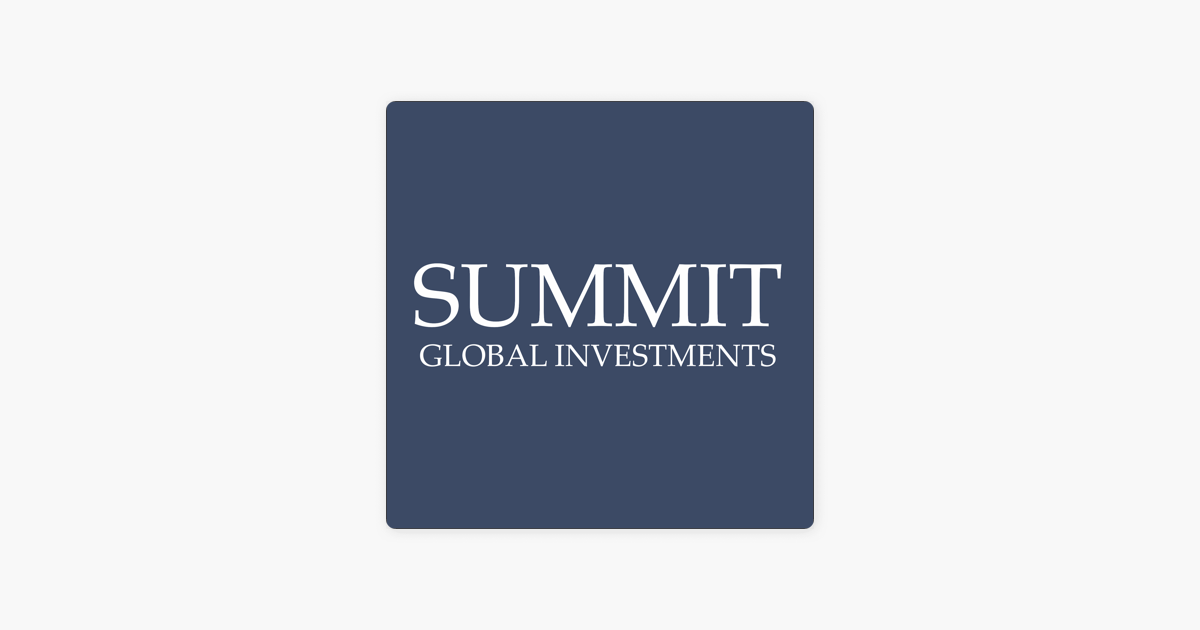 Summit Global Investments Podcast on Apple Podcasts